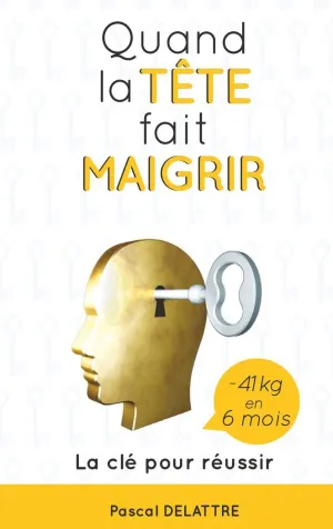 QUAND LA TÊTE FAIT MAIGRIR