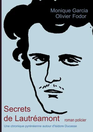 SECRETS DE LAUTRÉAMONT