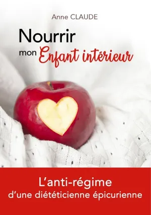 NOURRIR MON ENFANT INTÉRIEUR
