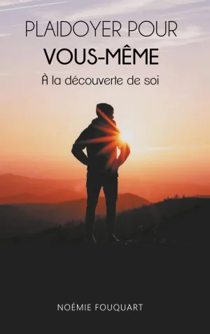 PLAIDOYER POUR VOUS-MÊME