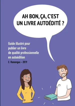 AH BON, ÇA, C'EST UN LIVRE AUTOÉDITÉ ?