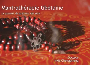 MANTRATHÉRAPIE TIBÉTAINE