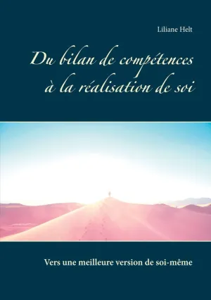 DU BILAN DE COMPÉTENCES À LA RÉALISATION DE SOI