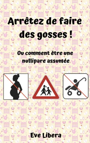 ARRÊTEZ DE FAIRE DES GOSSES !