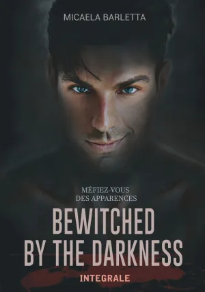 BEWITCHED BY THE DARKNESS