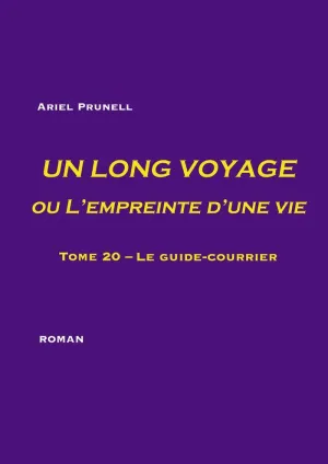 Un Long Voyage Ou L'empreinte D'une Vie - Tome 20