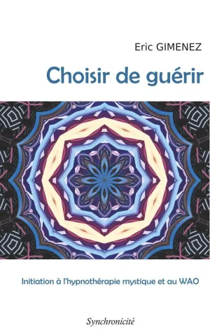 CHOISIR DE GUÉRIR
