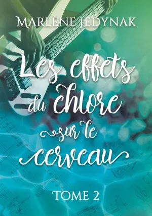 LES EFFETS DU CHLORE SUR LE CERVEAU, T2