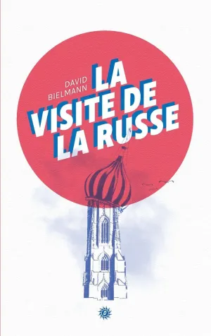 LA VISITE DE LA RUSSE