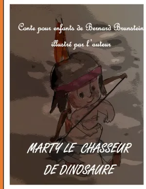 MARTY LE CHASSEUR DE DINOSAURE