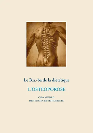 LE B.A.-B.A DE LA DIÉTÉTIQUE DE L'OSTÉOPOROSE