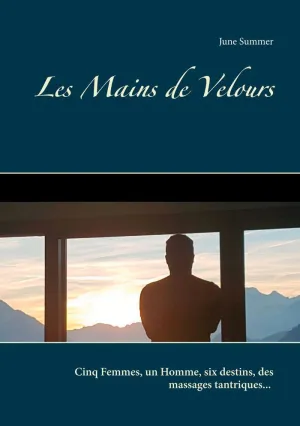 LES MAINS DE VELOURS