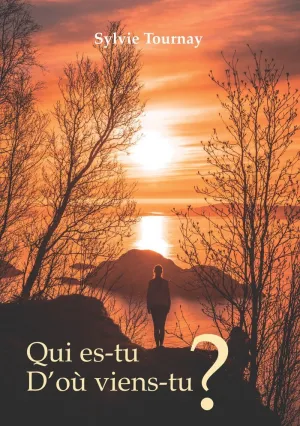 QUI ES-TU? D'OÙ VIENS-TU?