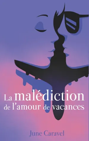 LA MALÉDICTION DE L'AMOUR DE VACANCES