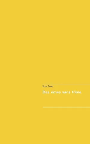 DES RIMES SANS FRIMES