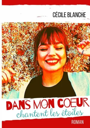 DANS MON COEUR CHANTENT LES ÉTOILES