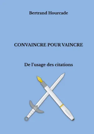 CONVAINCRE POUR VAINCRE