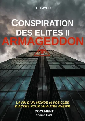 Conspiration Des Élites Ii. Armageddon