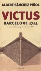 VICTUS : BARCELONE 1714 VICTUS : BARCELONE 1714