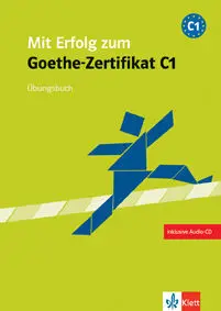 MIT ERFOLG ZUM GOETHE-ZERTIFICAT - NIVEL C1 - CUADERNO DE EJERCICIOS + CD