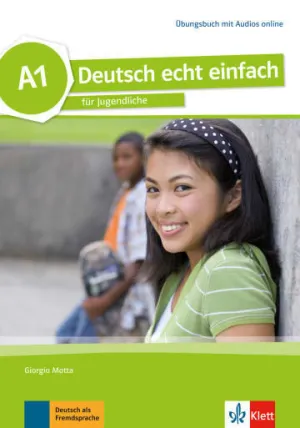 DEUTSCH ECHT EINFACH! A1, LIBRO DE EJERCICIOS CON AUDIO ONLINE