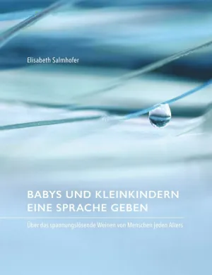 BABYS UND KLEINKINDERN EINE SPRACHE GEBEN