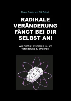 RADIKALE VERÄNDERUNG FÄNGT BEI DIR SELBST AN!