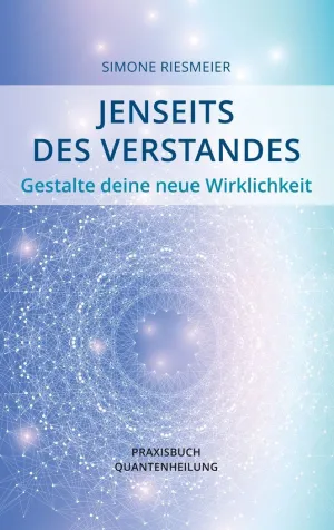 JENSEITS DES VERSTANDES
