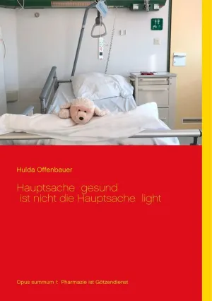 HAUPTSACHE GESUND IST NICHT DIE HAUPTSACHE LIGHT