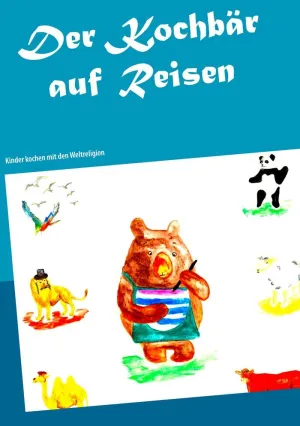 DER KOCHBÄR AUF REISEN