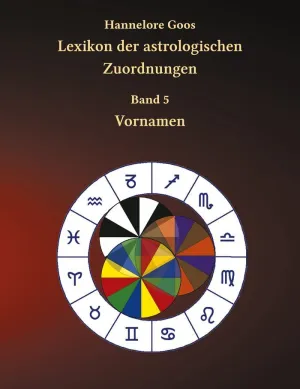 Lexikon Der Astrologischen Zuordnungen Band 5