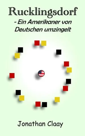 Rucklingsdorf - Ein Amerikaner Von Deutschen Umzingelt
