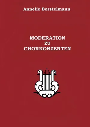 MODERATION ZU CHORKONZERTEN