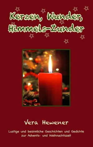 KERZEN, WUNDER, HIMMELS-ZUNDER