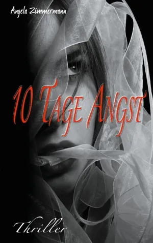 10 TAGE ANGST