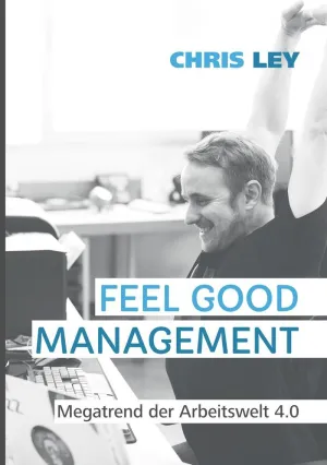 FEEL GOOD MANAGEMENT