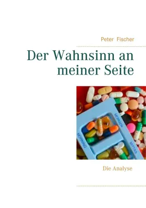 DER WAHNSINN AN MEINER SEITE