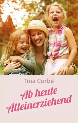 AB HEUTE ALLEINERZIEHEND