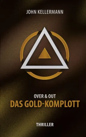 DAS GOLD-KOMPLOTT