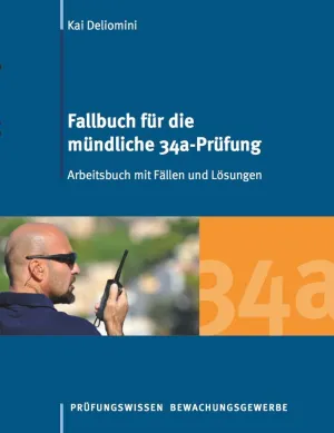 FALLBUCH FÜR DIE MÜNDLICHE 34A-PRÜFUNG