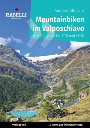 MOUNTAINBIKEN IM VALPOSCHIAVO