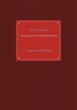 TASCHENCOMPUTER IM MATHEMATIKUNTERRICHT