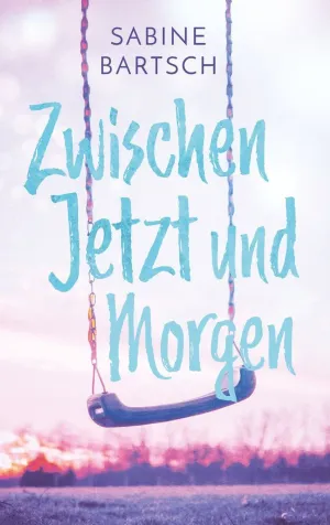 ZWISCHEN JETZT UND MORGEN