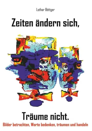 ZEITEN ÄNDERN SICH, TRÄUME NICHT