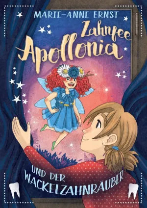 Zahnfee Apollonia Und Der Wackelzahnräuber