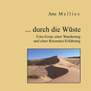 ... DURCH DIE WÜSTE