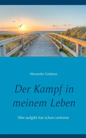 DER KAMPF IN MEINEM LEBEN