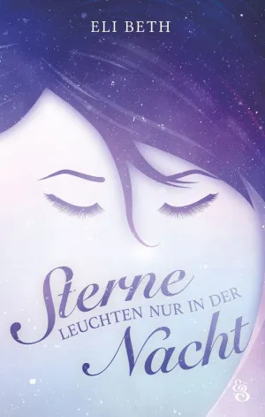 STERNE LEUCHTEN NUR IN DER NACHT