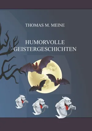 HUMORVOLLE GEISTERGESCHICHTEN