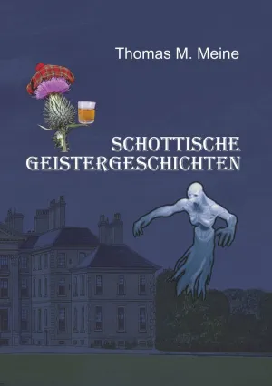 SCHOTTISCHE GEISTERGESCHICHTEN